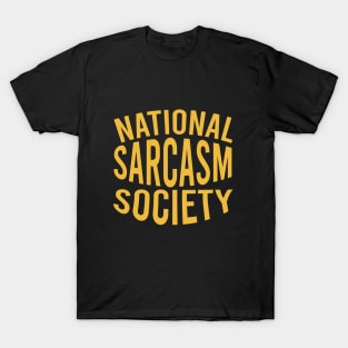 National sarcasm society T-Shirt